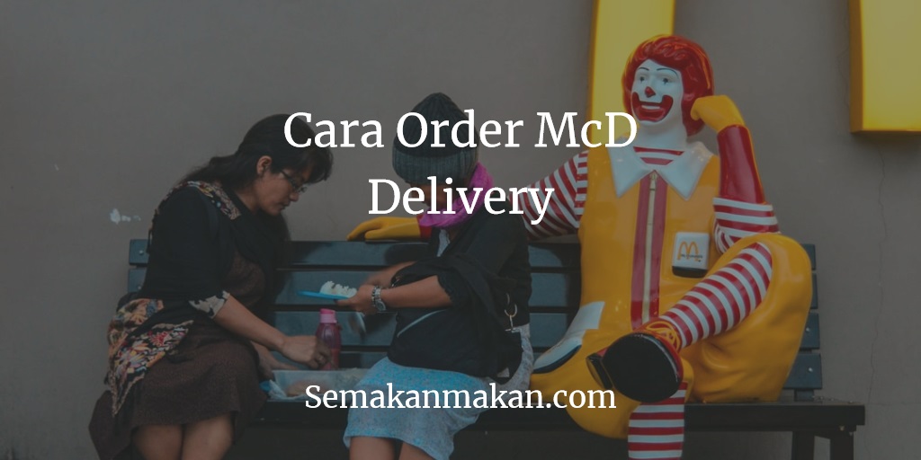 Cara Order McD Delivery
