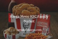 Harga Menu KFC Family Bucket